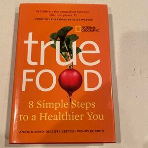“True Food,” Hardcover with dust jacket